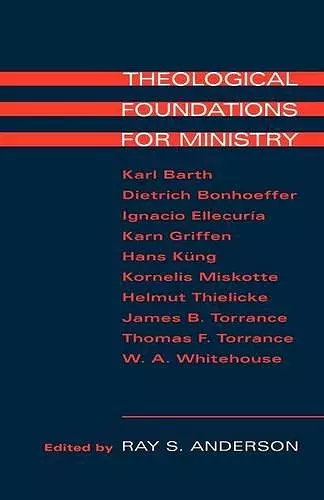 Theological Foundations for Ministry cover