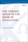 The Throne Motif in the Book of Revelation cover