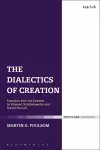 The Dialectics of Creation cover
