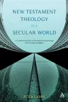 New Testament Theology in a Secular World cover