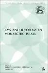 Law and Ideology in Monarchic Israel cover