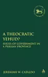 A Theocratic Yehud? cover