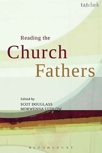 Reading the Church Fathers cover