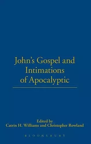John's Gospel and Intimations of Apocalyptic cover