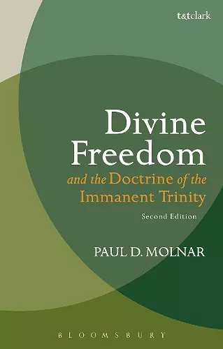 Divine Freedom and the Doctrine of the Immanent Trinity cover