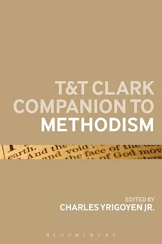 T&T Clark Companion to Methodism cover