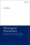 Theological Neuroethics cover