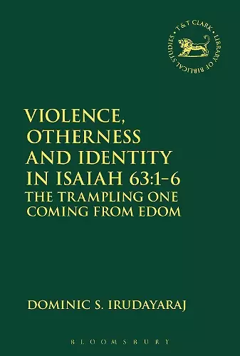Violence, Otherness and Identity in Isaiah 63:1-6 cover