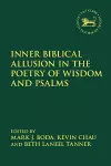 Inner Biblical Allusion in the Poetry of Wisdom and Psalms cover