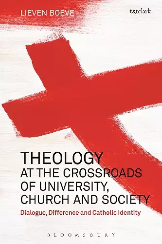 Theology at the Crossroads of University, Church and Society cover
