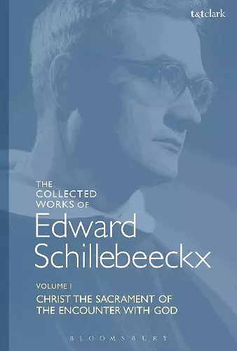 The Collected Works of Edward Schillebeeckx Volume 1 cover