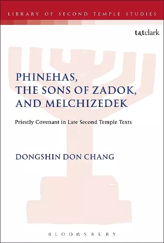Phinehas, the Sons of Zadok, and Melchizedek cover