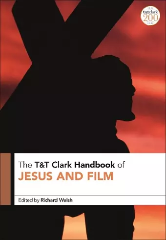 T&T Clark Handbook of Jesus and Film cover