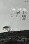 Suffering and the Christian Life cover