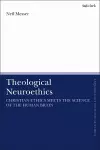 Theological Neuroethics cover