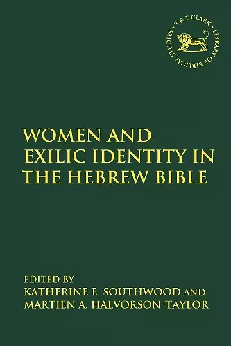 Women and Exilic Identity in the Hebrew Bible cover