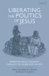 Liberating the Politics of Jesus cover