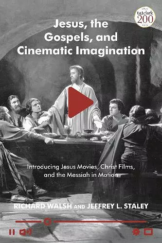 Jesus, the Gospels and Cinematic Imagination cover