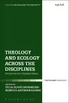 Theology and Ecology Across the Disciplines cover