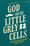 God and the Little Grey Cells cover