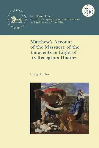 Matthew’s Account of the Massacre of the Innocents in Light of its Reception History cover