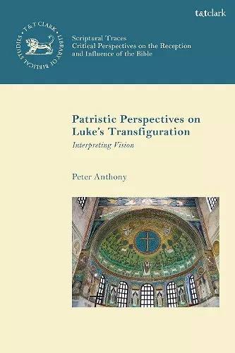 Patristic Perspectives on Luke’s Transfiguration cover