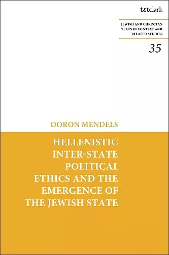 Hellenistic Inter-state Political Ethics and the Emergence of the Jewish State cover