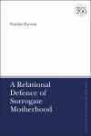 A Relational Defence of Surrogate Motherhood cover