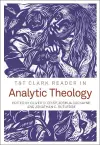 T&T Clark Reader in Analytic Theology cover
