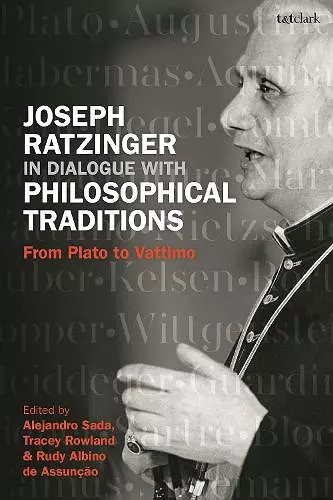 Joseph Ratzinger in Dialogue with Philosophical Traditions cover