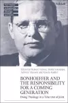 Bonhoeffer and the Responsibility for a Coming Generation cover