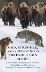 God, Struggle, and Suffering in the Evolution of Life cover