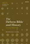 The Hebrew Bible and History: Critical Readings cover