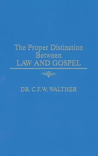 Proper Distinction between Law and Gospel cover