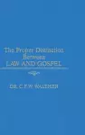 Proper Distinction between Law and Gospel cover