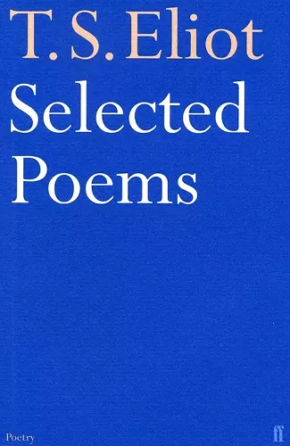 Selected Poems of T. S. Eliot cover