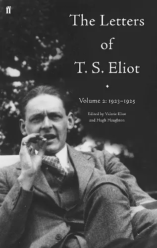 The Letters of T. S. Eliot Volume 2: 1923-1925 cover