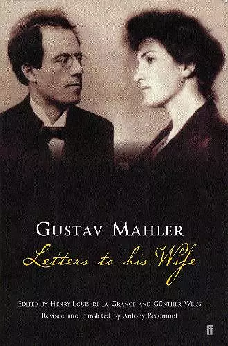 Gustav Mahler: Letters to his Wife cover