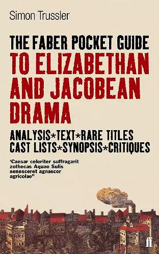 The Faber Pocket Guide to Elizabethan and Jacobean Drama cover