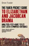 The Faber Pocket Guide to Elizabethan and Jacobean Drama cover