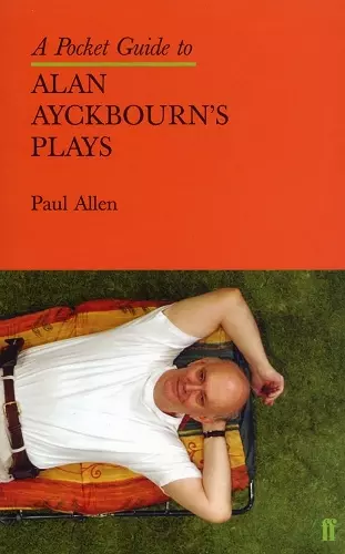 A Pocket Guide to Alan Ayckbourn's Plays cover