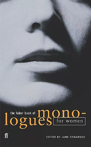 The Faber Book of Monologues: Women cover