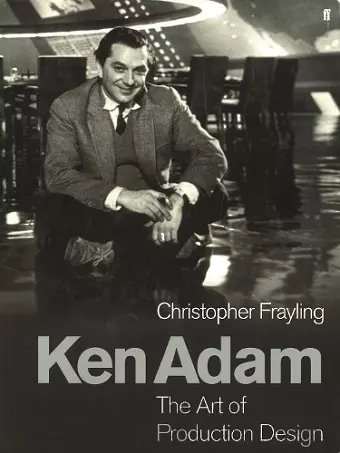 Ken Adam and the Art of Production Design cover