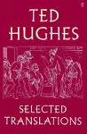 Ted Hughes: Selected Translations cover