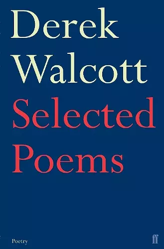 Selected Poems of Derek Walcott cover
