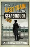 The Last Train to Scarborough cover