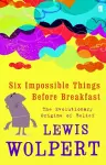 Six Impossible Things Before Breakfast cover