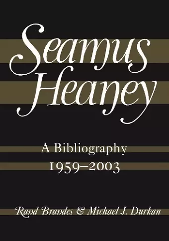 Seamus Heaney: A Bibliography (1959-2003) cover