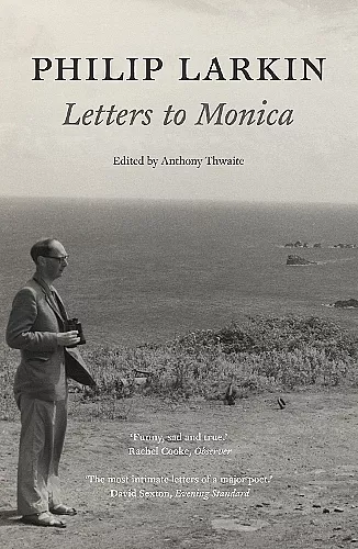 Philip Larkin: Letters to Monica cover