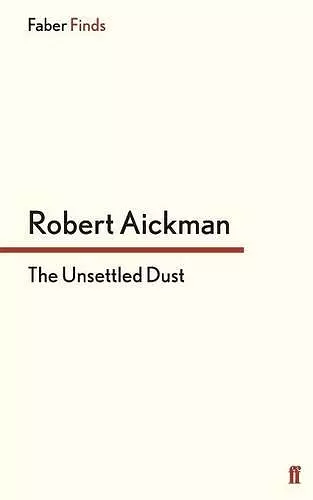 The Unsettled Dust cover